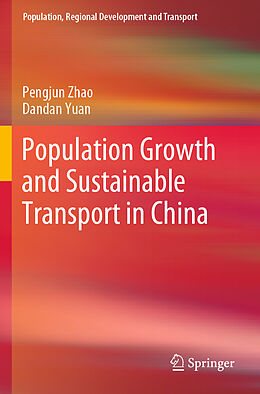 Couverture cartonnée Population Growth and Sustainable Transport in China de Dandan Yuan, Pengjun Zhao