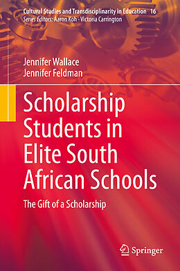 eBook (pdf) Scholarship Students in Elite South African Schools de Jennifer Wallace, Jennifer Feldman