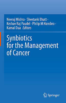 Livre Relié Synbiotics for the Management of Cancer de 