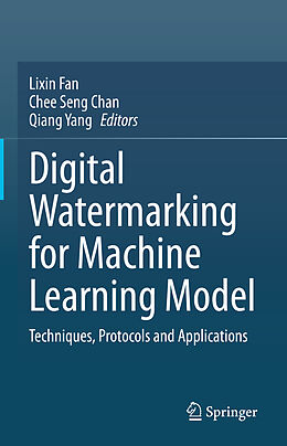 Livre Relié Digital Watermarking for Machine Learning Model de 