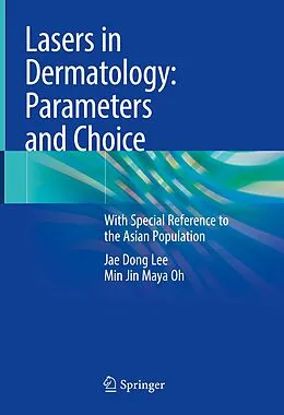 E-Book (pdf) Lasers in Dermatology: Parameters and Choice von Jae Dong Lee, Min Jin Maya Oh