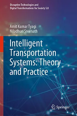 E-Book (pdf) Intelligent Transportation Systems: Theory and Practice von Amit Kumar Tyagi, Niladhuri Sreenath