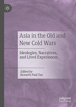 Couverture cartonnée Asia in the Old and New Cold Wars de 