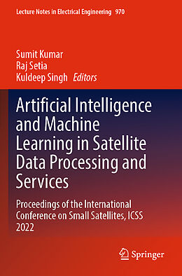 Couverture cartonnée Artificial Intelligence and Machine Learning in Satellite Data Processing and Services de 