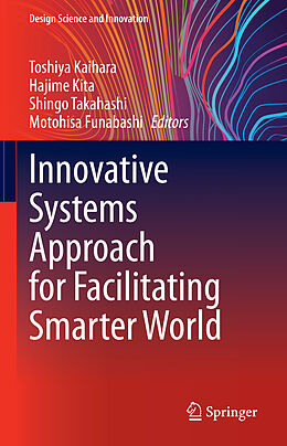 Livre Relié Innovative Systems Approach for Facilitating Smarter World de 