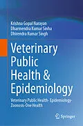 E-Book (pdf) Veterinary Public Health & Epidemiology von Krishna Gopal Narayan, Dharmendra Kumar Sinha, Dhirendra Kumar Singh