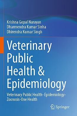 Couverture cartonnée Veterinary Public Health & Epidemiology de Krishna Gopal Narayan, Dhirendra Kumar Singh, Dharmendra Kumar Sinha