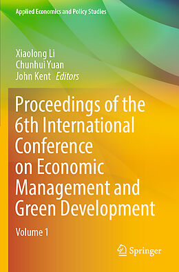 Couverture cartonnée Proceedings of the 6th International Conference on Economic Management and Green Development de 