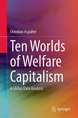 Livre Relié Ten Worlds of Welfare Capitalism de Christian Aspalter