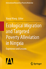 E-Book (pdf) Ecological Migration and Targeted Poverty Alleviation in Ningxia von 