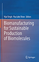 E-Book (pdf) Biomanufacturing for Sustainable Production of Biomolecules von 