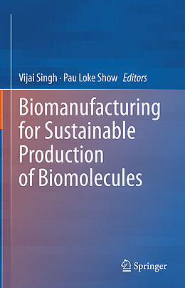 eBook (pdf) Biomanufacturing for Sustainable Production of Biomolecules de 