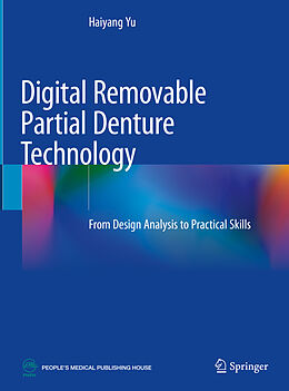 Livre Relié Digital Removable Partial Denture Technology de Haiyang Yu