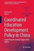 E-Book (pdf) Coordinated Education Development Policy in China von Eryong Xue, Jian Li
