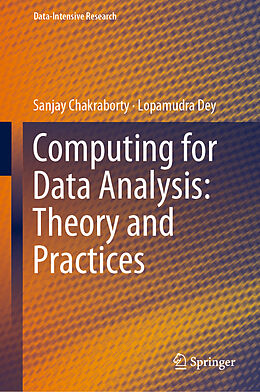 Livre Relié Computing for Data Analysis: Theory and Practices de Lopamudra Dey, Sanjay Chakraborty