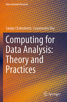 Couverture cartonnée Computing for Data Analysis: Theory and Practices de Lopamudra Dey, Sanjay Chakraborty