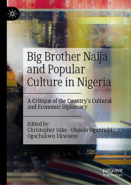 Livre Relié Big Brother Naija and Popular Culture in Nigeria de 