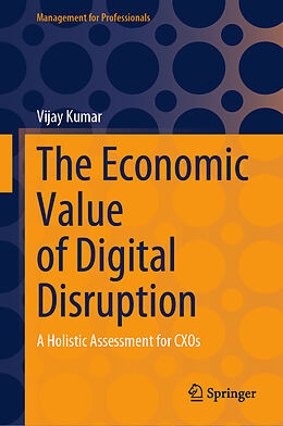 Livre Relié The Economic Value of Digital Disruption de Vijay Kumar