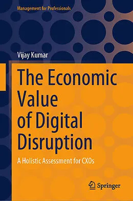 E-Book (pdf) The Economic Value of Digital Disruption von Vijay Kumar