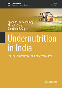 Livre Relié Undernutrition in India de Aparajita Chattopadhyay, Samriddhi S. Gupte, Akancha Singh