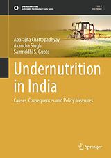 E-Book (pdf) Undernutrition in India von Aparajita Chattopadhyay, Akancha Singh, Samriddhi S. Gupte
