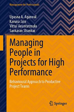 E-Book (pdf) Managing People in Projects for High Performance von Upasna A. Agarwal, Karuna Jain, Vittal Anantatmula