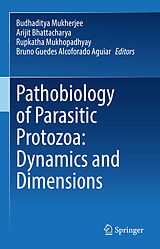 eBook (pdf) Pathobiology of Parasitic Protozoa: Dynamics and Dimensions de 