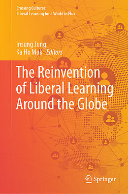 Livre Relié The Reinvention of Liberal Learning Around the Globe de 