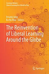 eBook (pdf) The Reinvention of Liberal Learning Around the Globe de 