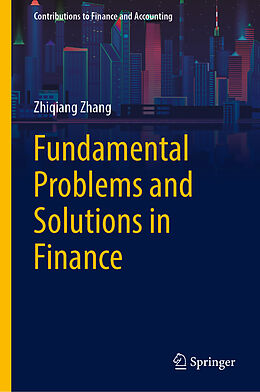 Livre Relié Fundamental Problems and Solutions in Finance de Zhiqiang Zhang