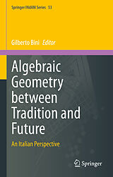 E-Book (pdf) Algebraic Geometry between Tradition and Future von 