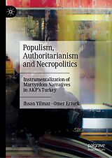 eBook (pdf) Populism, Authoritarianism and Necropolitics de Ihsan Yilmaz, Omer Erturk