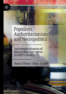 Couverture cartonnée Populism, Authoritarianism and Necropolitics de Omer Erturk, Ihsan Yilmaz