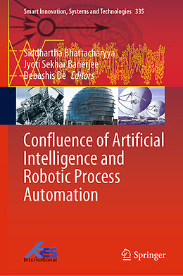 Fester Einband Confluence of Artificial Intelligence and Robotic Process Automation von 