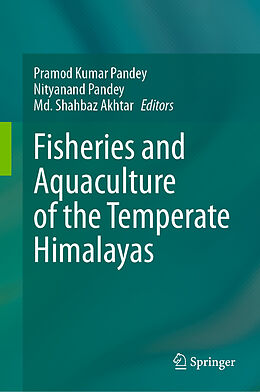 Fester Einband Fisheries and Aquaculture of the Temperate Himalayas von 