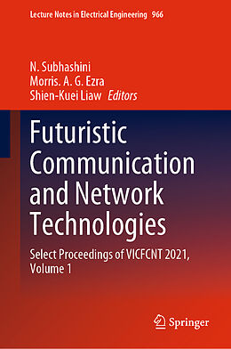 Livre Relié Futuristic Communication and Network Technologies de 