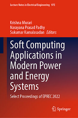 Livre Relié Soft Computing Applications in Modern Power and Energy Systems de 