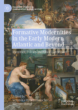 Livre Relié Formative Modernities in the Early Modern Atlantic and Beyond de 