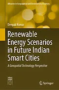 E-Book (pdf) Renewable Energy Scenarios in Future Indian Smart Cities von Deepak Kumar