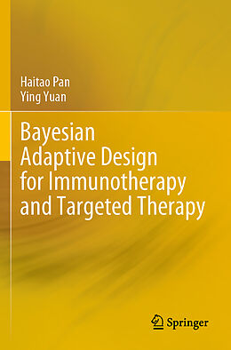 Couverture cartonnée Bayesian Adaptive Design for Immunotherapy and Targeted Therapy de Ying Yuan, Haitao Pan