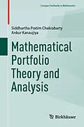 E-Book (pdf) Mathematical Portfolio Theory and Analysis von Siddhartha Pratim Chakrabarty, Ankur Kanaujiya