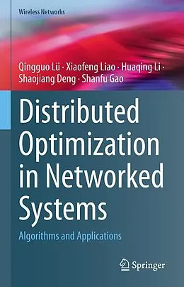 E-Book (pdf) Distributed Optimization in Networked Systems von Qingguo Lü, Xiaofeng Liao, Huaqing Li