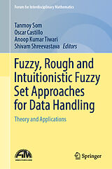 eBook (pdf) Fuzzy, Rough and Intuitionistic Fuzzy Set Approaches for Data Handling de 