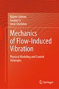 E-Book (pdf) Mechanics of Flow-Induced Vibration von Rajeev Jaiman, Guojun Li, Amir Chizfahm