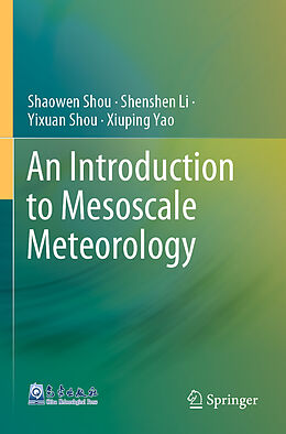 Couverture cartonnée An Introduction to Mesoscale Meteorology de Shaowen Shou, Xiuping Yao, Yixuan Shou