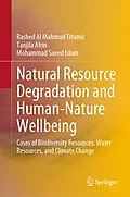 E-Book (pdf) Natural Resource Degradation and Human-Nature Wellbeing von Rashed Al Mahmud Titumir, Tanjila Afrin, Mohammad Saeed Islam