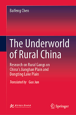 Livre Relié The Underworld of Rural China de Baifeng Chen