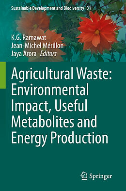 Couverture cartonnée Agricultural Waste: Environmental Impact, Useful Metabolites and Energy Production de 