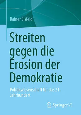 E-Book (pdf) Streiten gegen die Erosion der Demokratie von Rainer Eisfeld