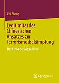 E-Book (pdf) Legitimität des Chinesischen Ansatzes zur Terrorismusbekämpfung von Chi Zhang